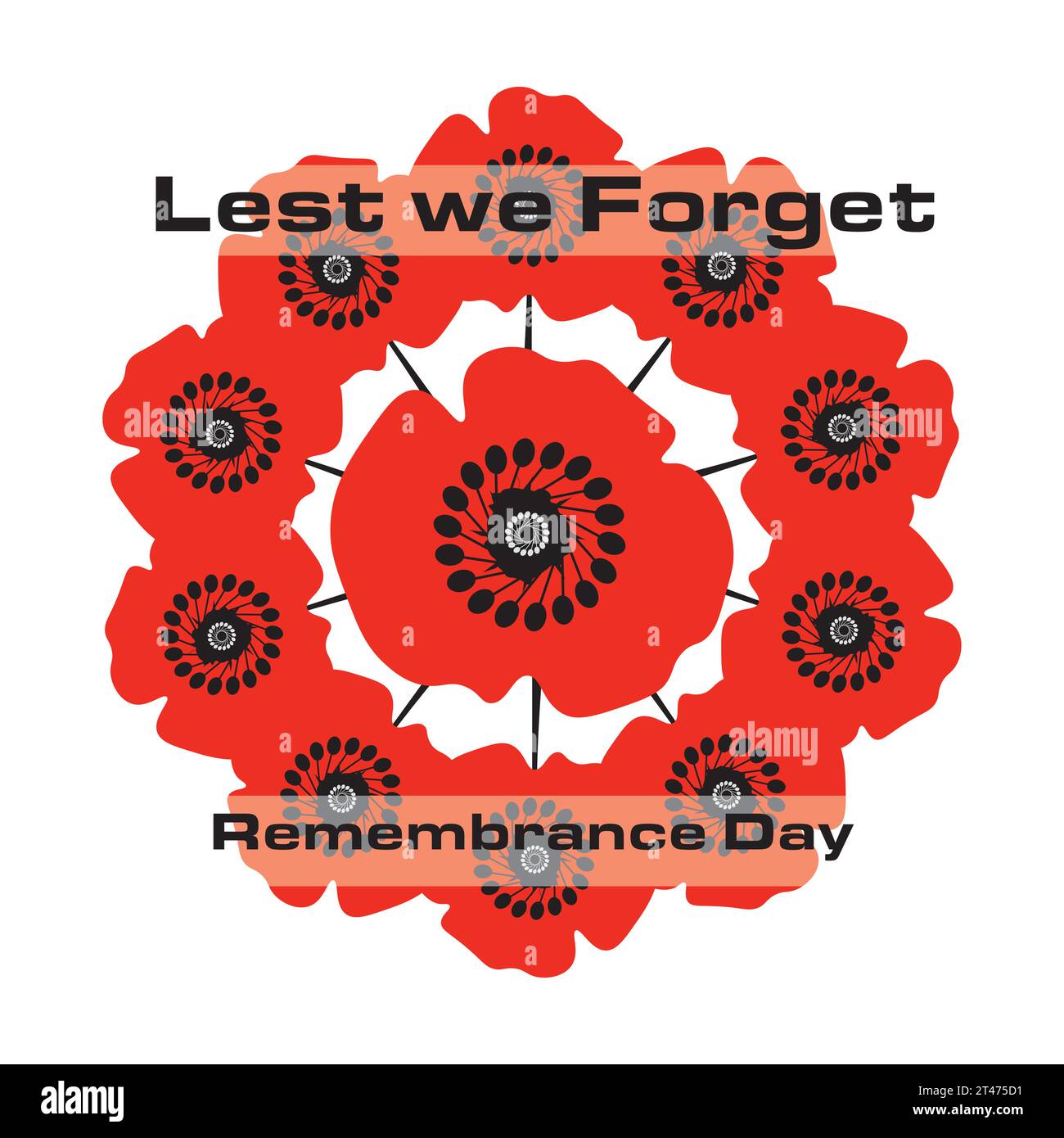 Remembrance Day - Lest we forget. Red Poppys - Remembrance Day, also known as Armistice Day is a solemn commemorative occasion Stock Vector
