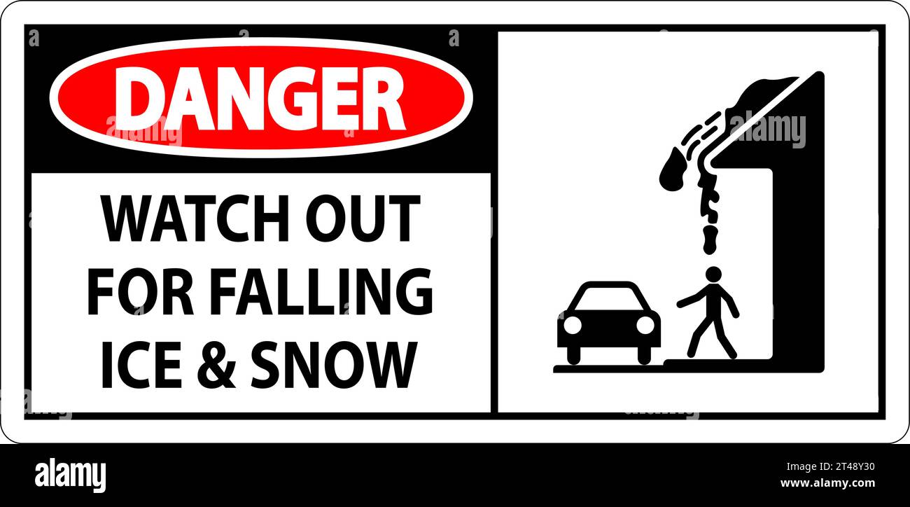 Danger Sign Watch Out For Falling Ice And Snow Stock Vector Image & Art ...