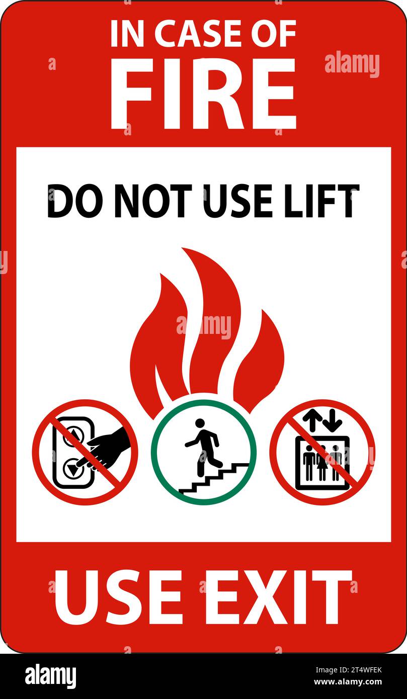 In Case Of Fire Sign Do Not Use Lift, Use Exit Stock Vector Image & Art