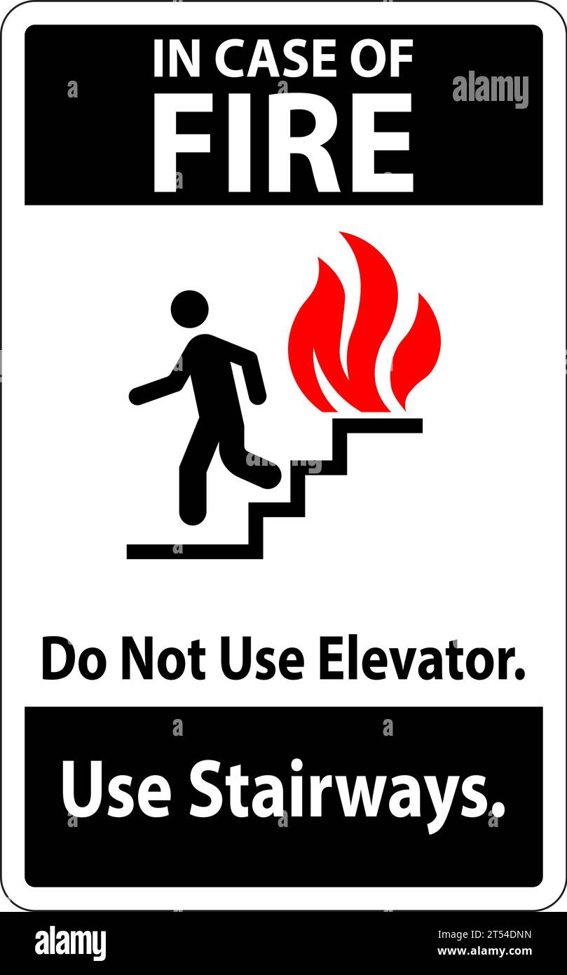 Sign Not In Use In Case Of Fire Sign Do Not Use Elevators, Use Stairways Stock Vector ...