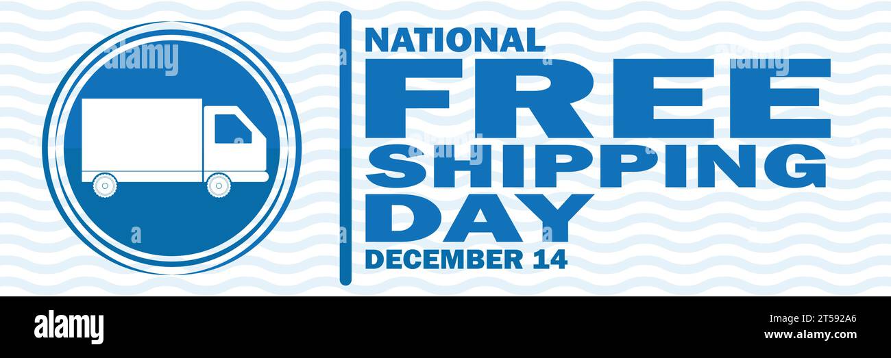 National Free Shipping Day Vector illustration. December 14. Holiday