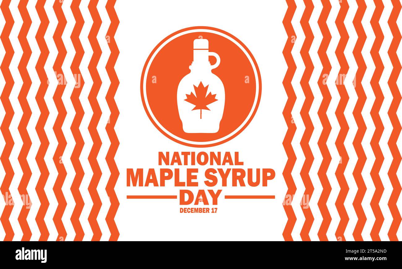 National Maple Syrup Day Vector illustration. December 17. Suitable for greeting card, poster and banner Stock Vector