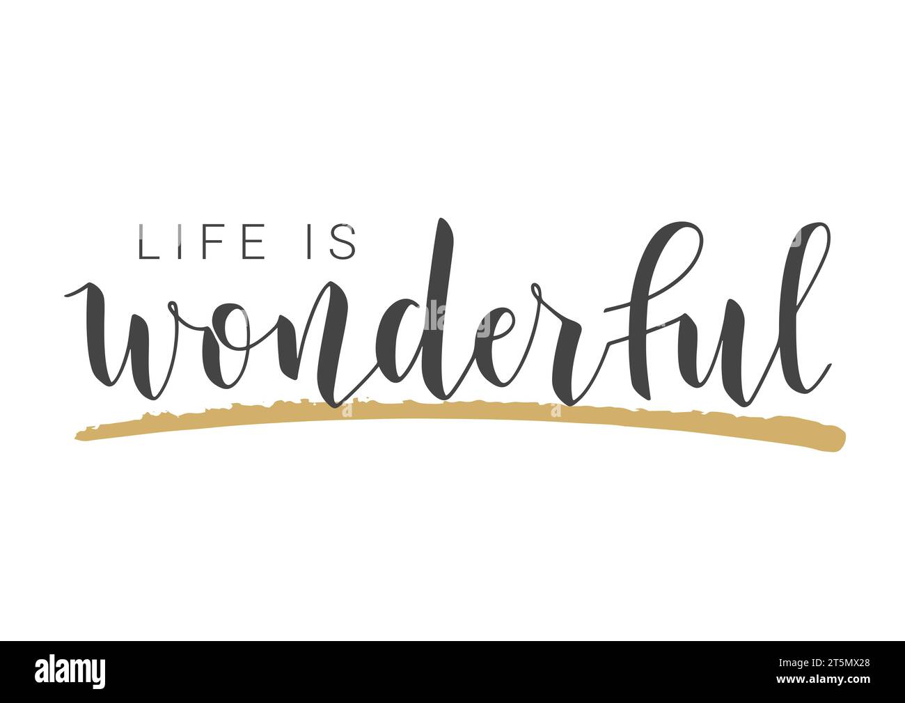 Vector Stock Illustration. Handwritten Lettering of Life is Wonderful