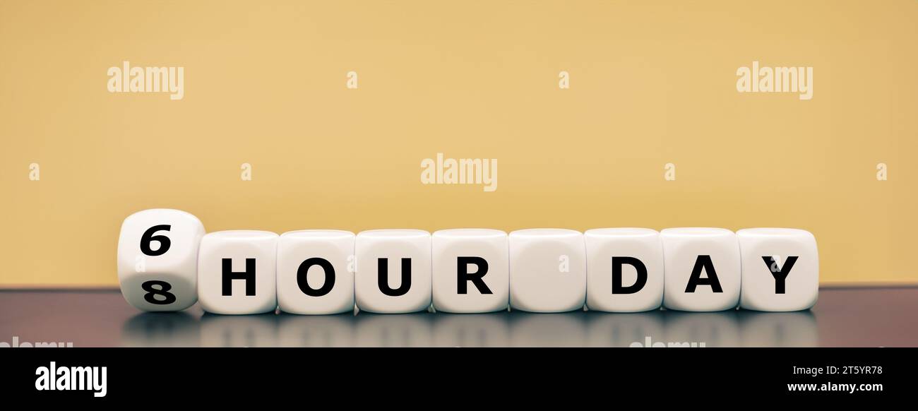 Dice form the expression '6 hour day' and '8 hour day'. Symbol for