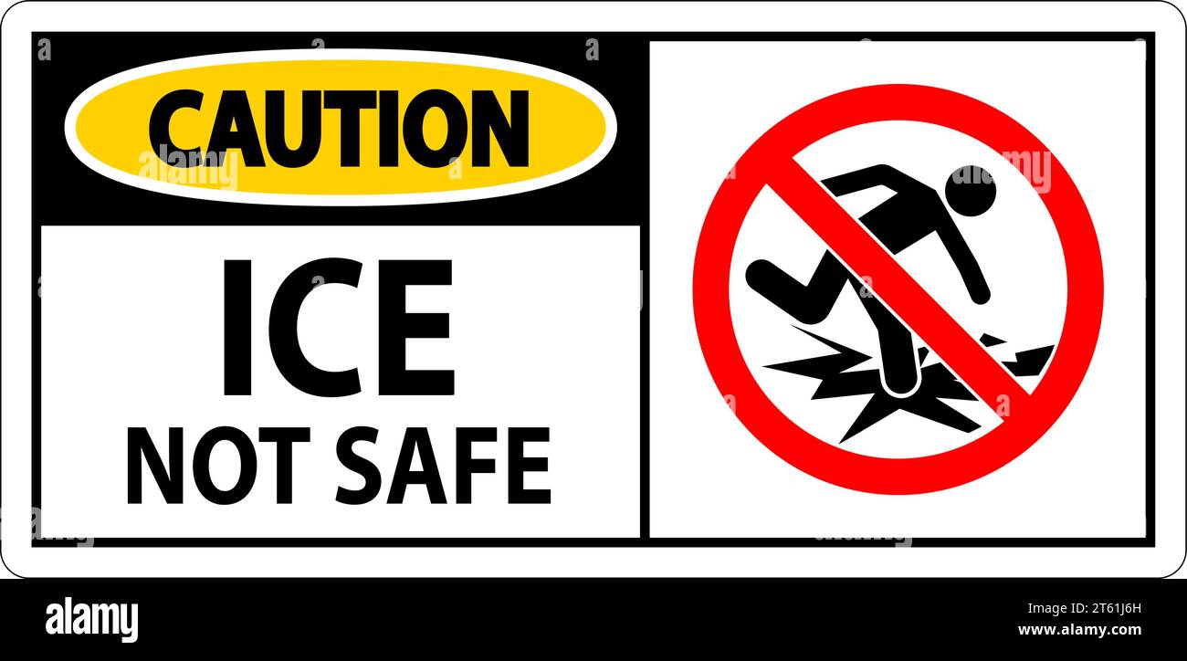 Caution Sign Ice Not Safe Stock Vector