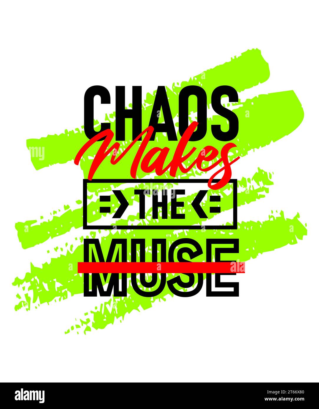 chaos makes the muse motivational inspirational quote design on brush strokes background, Short phrases quotes, typography, slogan grunge Stock Vector