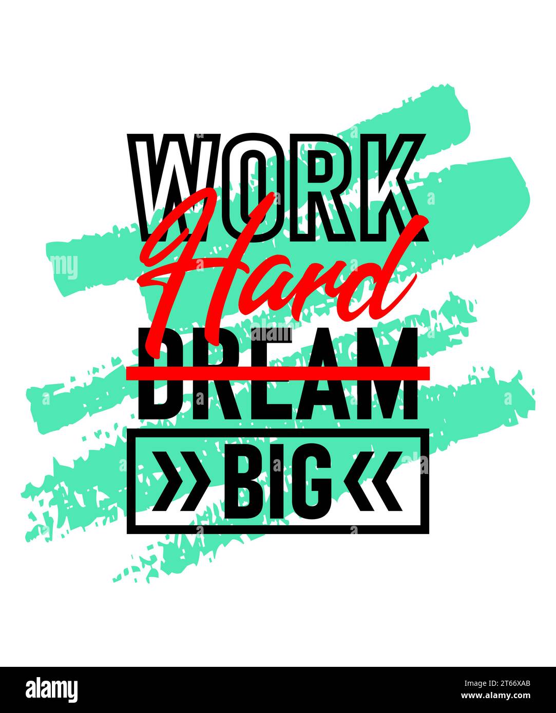 Work hard dream big motivational inspirational quote design on brush strokes background, Short phrases quotes, typography, slogan grunge Stock Vector
