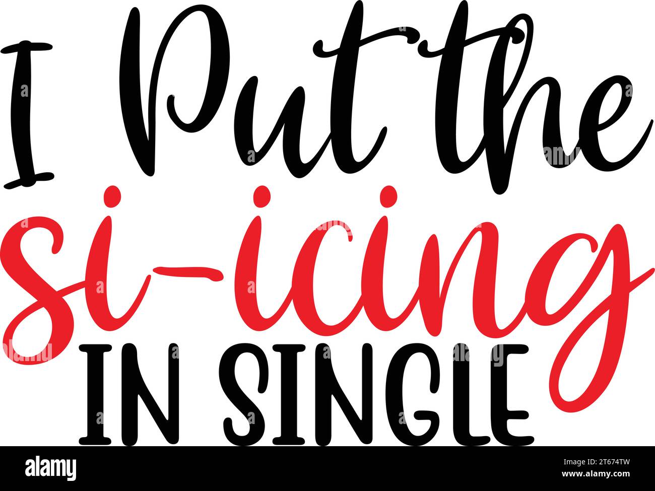 i-put-the-si-icing-in-single-stock-vector-image-art-alamy