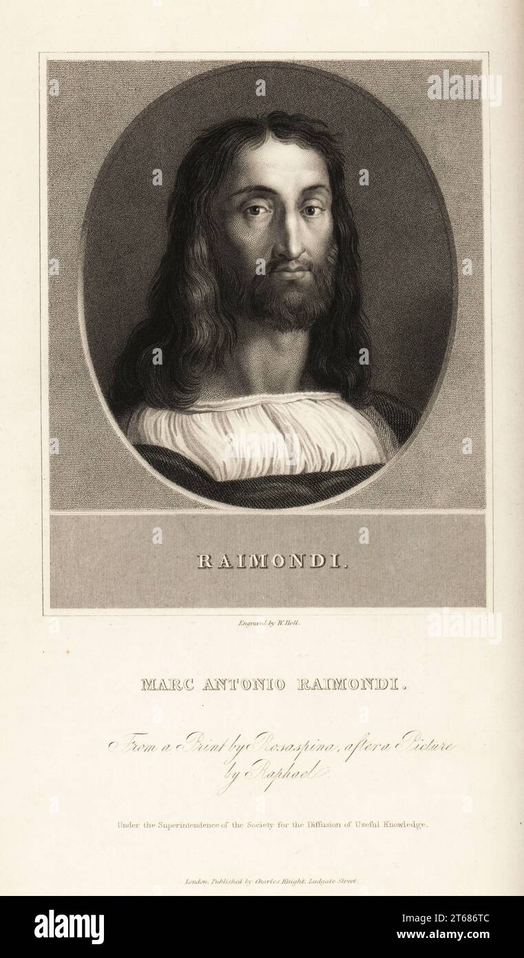 Portrait of Marcantonio Raimondi, Italian engraver, c.1470-1534. Marc Antonio Raimondi. Steel engraving by William Holl from a print by Rosapina after a portrait by Raphael under the superintendence of the Society for the Diffusion of Useful Knowledge, Charles Knight, London, 1830s. Stock Photo