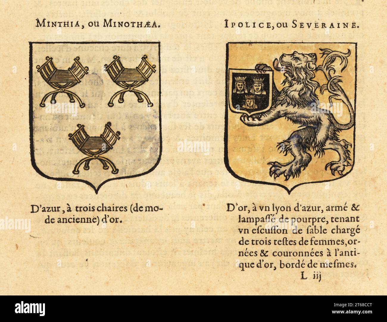Imaginary coats of arms of Scythian queen Minothaea, with three gold chairs, and Amazon Queen Antiopes sister, Hippolyte, with blue lion rampant and three crowned queens. Nine Worthy Women. MINTHIA ou MINOTHAEA, IPOLICE ou SEVERAINE. Handcoloured woodblock engraving from Hierosme de Baras Le Blason des Armoiries, Chez Rolet Boutonne, Paris, 1628. Stock Photo
