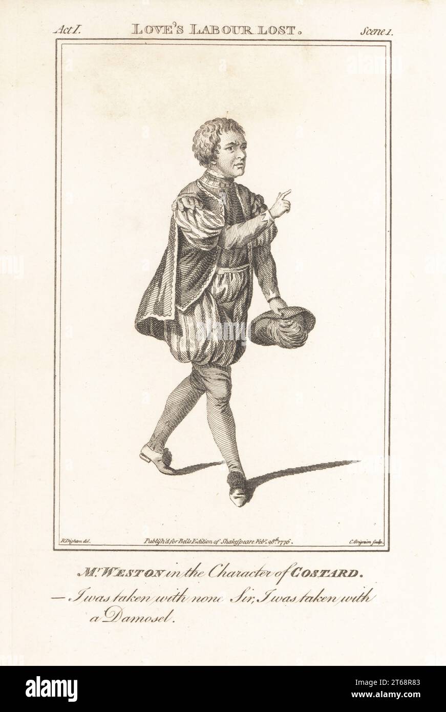 Mr Thomas Weston in the character of Costard in William Shakespeare's Love's Labour Lost. In doublet with puffed sleeves, breeches, short cloak, holding a plumed cap. Weston did not play this role. Thomas Weston, acclaimed English comic actor, died of alcoholism, 17371776. Copperplate engraving by Charles Grignion after a portrait by James Roberts from John Bell's Edition of Shakespeare, London, Feb. 28th, 1776. Stock Photo