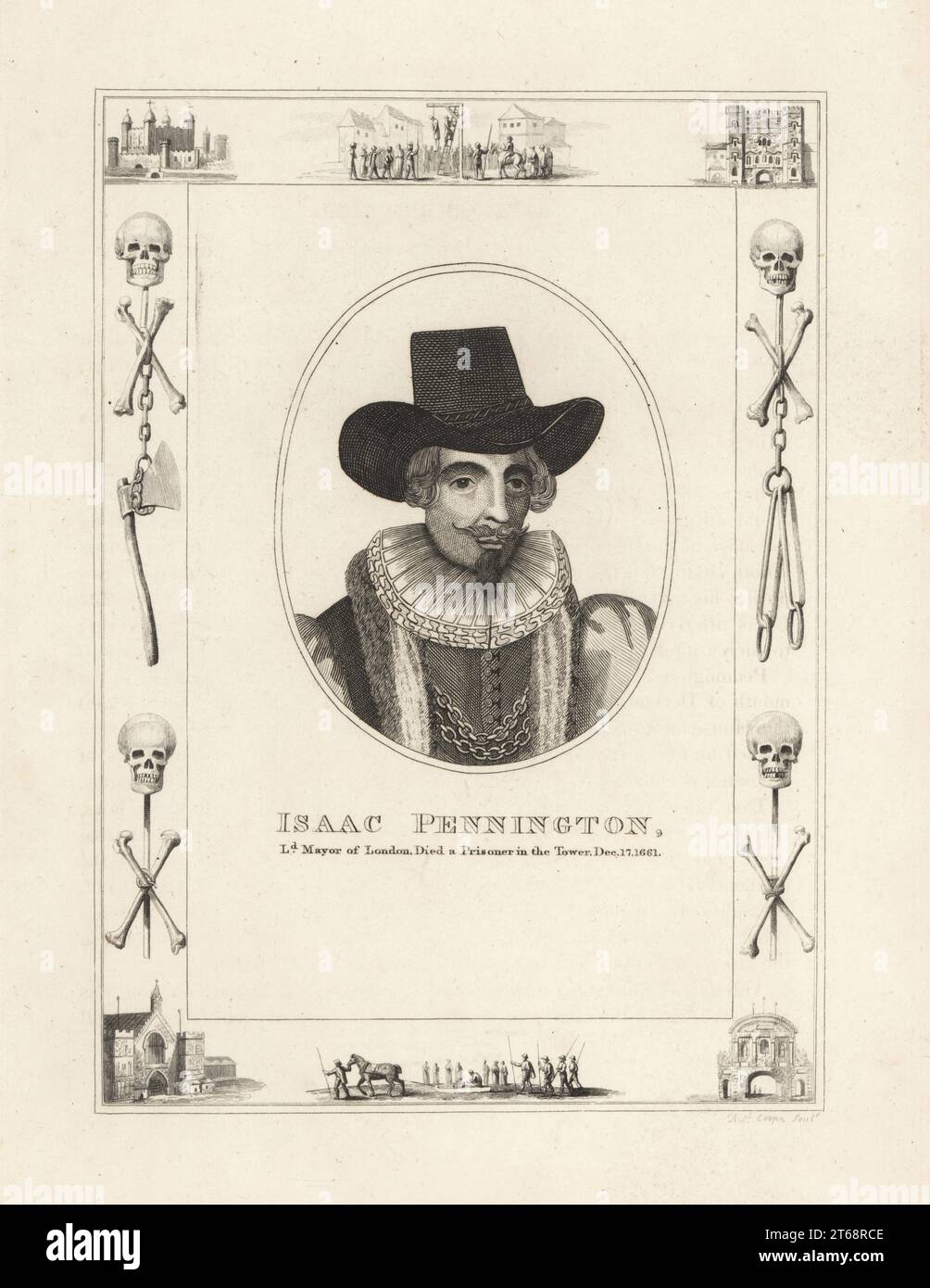 Isaac Pennington, died a prisoner in the Tower of London, 15 December 1661. Pennington or Penington, c.1584-1661, English politician, Lord Mayor of London, parliamentarian and regicide of King Charles I. Within a frame decorated with vignettes of skull and cross bones, chains and executioners axe, a man hanging from a gibbet at Tyburn, a condemned man on a sled, the Tower of London, Newgate Prison. Copperplate engraving by Robert Cooper from James Caulfields The High Court of Justice, London, 1820. Stock Photo