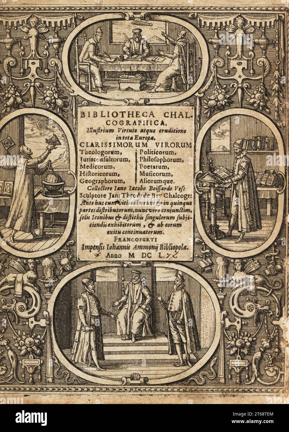 Frontispiece with vignettes of astronomer, geographer, scholars and courtiers within decorative border. Copperplate engraving by Johann Theodore de Bry from Jean-Jacques Boissards Bibliotheca Chalcographica, Johann Ammonius, Frankfurt, 1650. Stock Photo