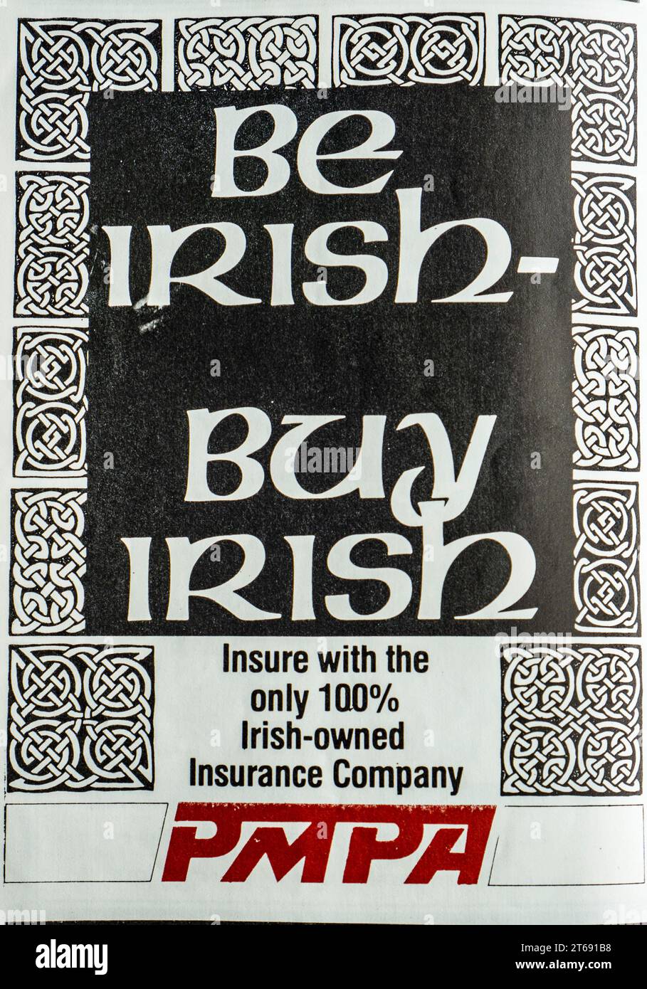 A 1983  advertisement for PMPA Insurance once the largest car insurance company in Ireland. In 1983 the company was placed into administration  and saved from collapse by government intervention. To cover the losses incurred by PMPA a 1% levy was imposed on all insurance policies to cover the shortfall. The company remained in administration until 2013.The company was eventually acquired by AXA. Stock Photo