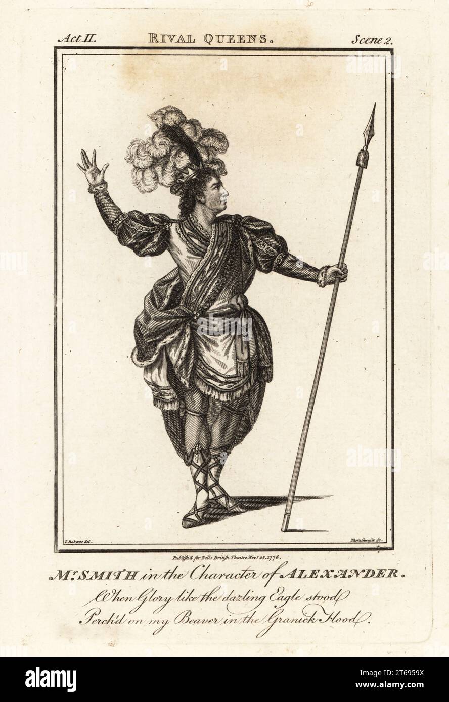 Mr. William Smith in the character of Alexander in Nathaniel Lees Alexander the Great or The Rival Queens, Covent Garden Theatre, 1767. Smith was an English actor and theatre manager, 1730-1819. Copperplate engraving by J. Thornthwaite after an illustration by James Roberts from Bells British Theatre, Consisting of the most esteemed English Plays, John Bell, London, 1776. Stock Photo