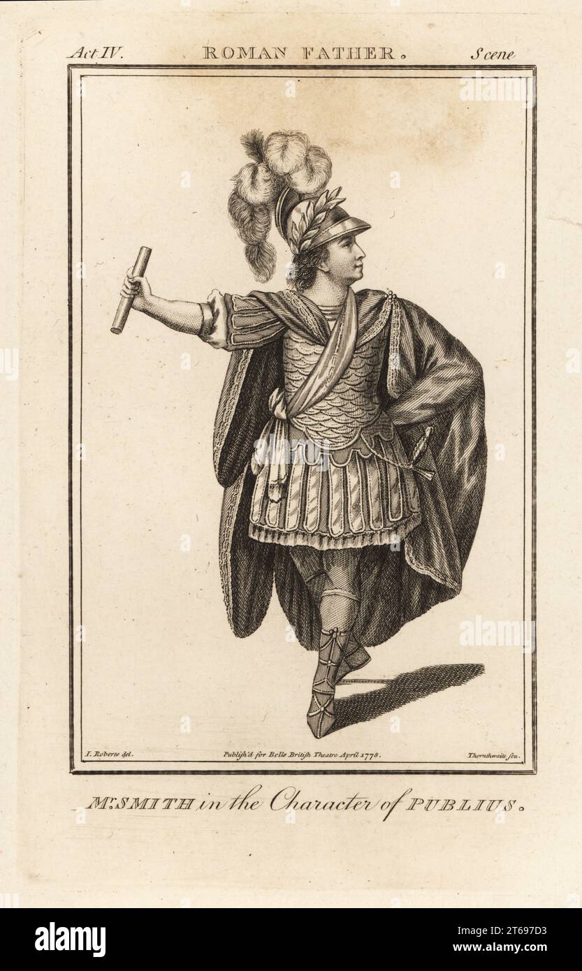 Mr. William Smith in the character of Publius in William Whiteheads Roman Father, Covent Garden Theatre, 1767. Smith was an English actor and theatre manager, 1730-1819. Copperplate engraving by J. Thornthwaite after an illustration by James Roberts from Bells British Theatre, Consisting of the most esteemed English Plays, John Bell, London, 1778. Stock Photo