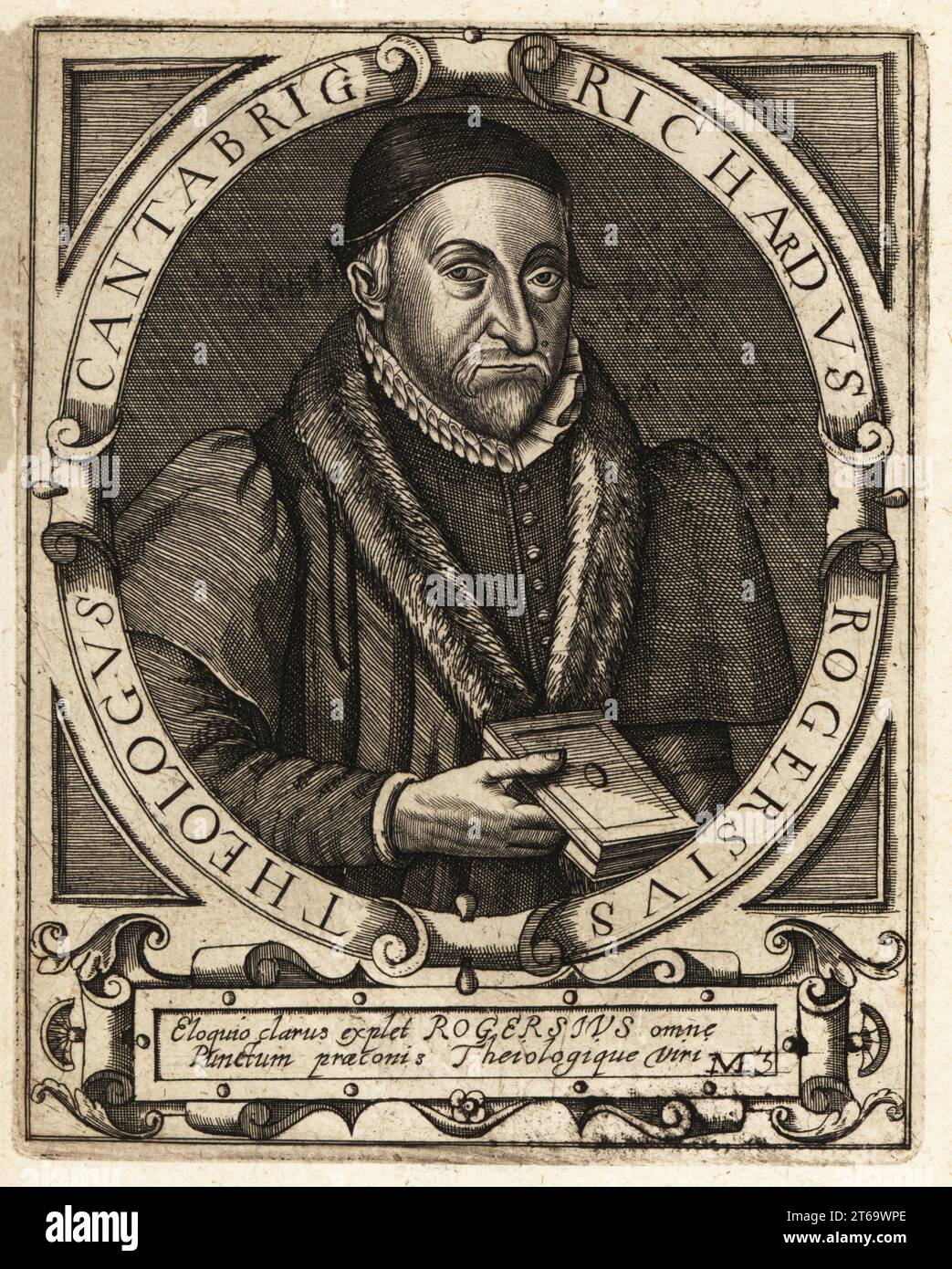 Richard Rogers, 15321597, eminent English 16th Century priest, educated at Christ's College, Cambridge, Dean of Canterbury. Richardus Rogersius, Theologus Cantabrigensis. Copperplate engraving by Johann Theodore de Bry from Jean-Jacques Boissards Bibliotheca Chalcographica, Johann Ammonius, Frankfurt, 1650. Stock Photo