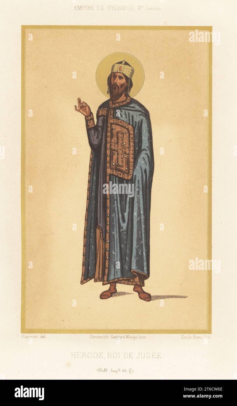 King Herod of Judea in imperial costume of the Byzantine Empire, 10th century. Herode roi de Judee, Empire de Byzance, Xe Siecle. Taken from a manuscript of the Gospels in a binding with the arms of King Henry IV, MS 64 G, Bibliotheque Imperiale. Chromolithograph by Emile Beau after an illustration by Claudius Joseph Ciappori from Charles Louandres Les Arts Somptuaires, The Sumptuary Arts, Hangard-Mauge, Paris, 1858. Stock Photo