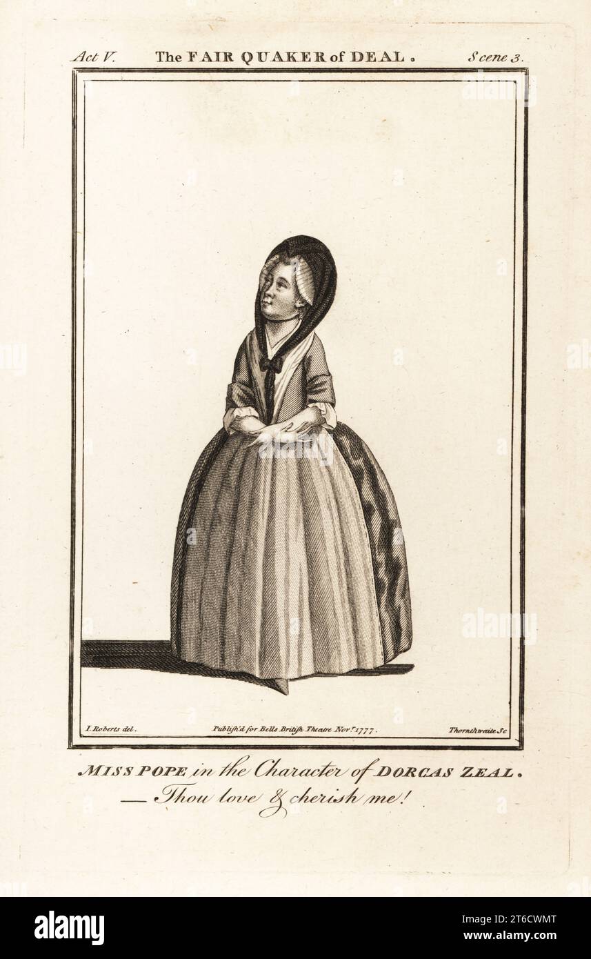 Miss Jane Pope in the character of Dorcas Zeal in Edward Thompsons The Fair Quaker of Deal, Drury Lane Theatre, 1773. Pope was an English actress, 1744-1818. Copperplate engraving by J. Thornthwaite after an illustration by James Roberts from Bells British Theatre, Consisting of the most esteemed English Plays, John Bell, London, 1777. Stock Photo