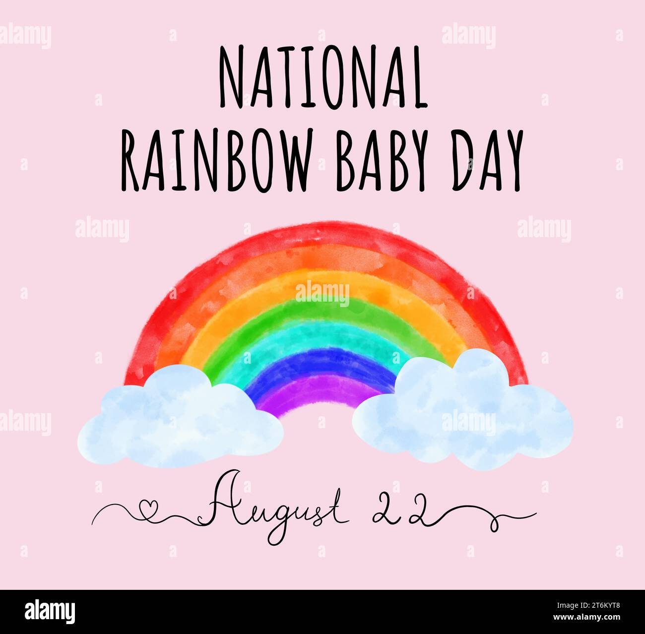 National Rainbow Baby Day, August 22. Illustration of rainbow with