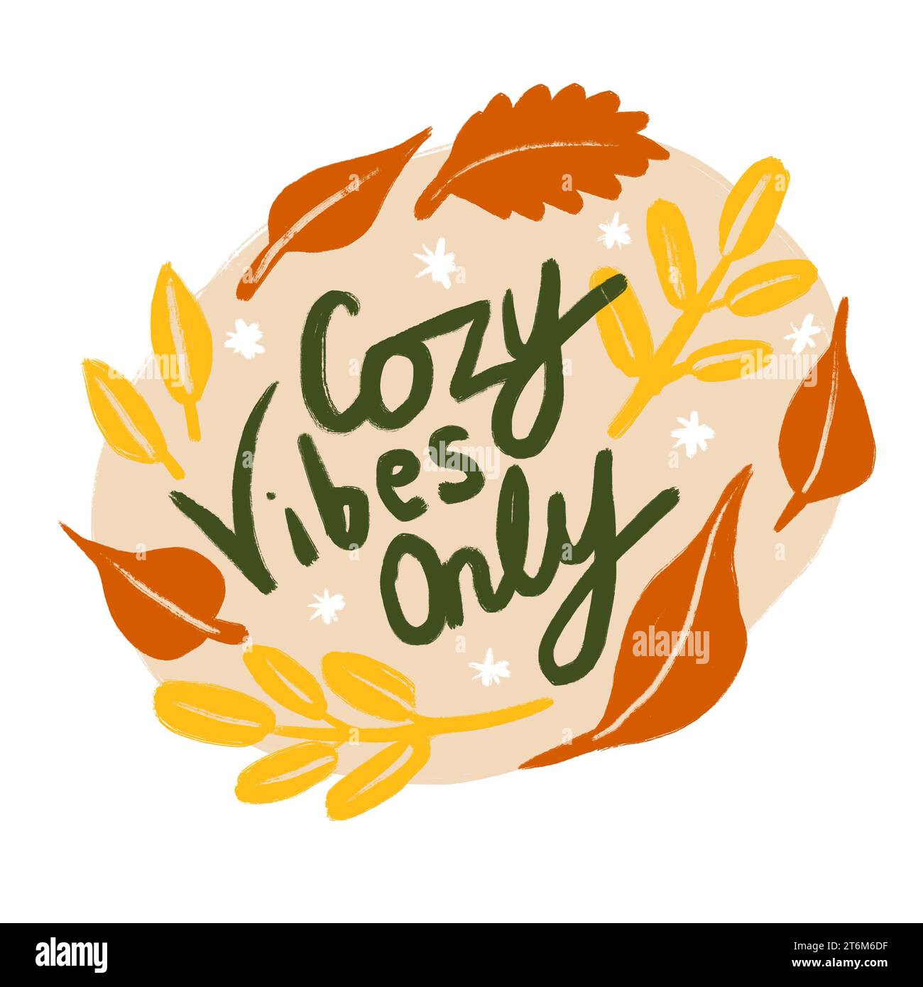 Hand drawn illustration of fall autumn frame Cozy vibes only words slogan. Yellow orange autumnal forest nature leaves in oval shape, thanksgiving season design sticker invitation poster, seasonal warm drawing Stock Photo