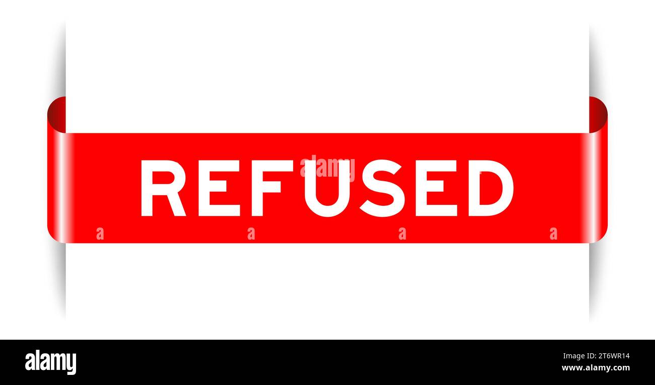 Red color inserted label banner with word refused on white background
