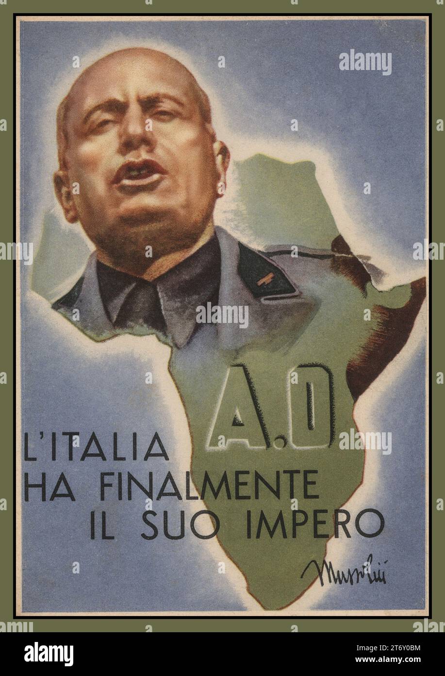 MUSSOLINI Benito Amilcare Andrea Mussolini overlaid on map of Italy, with the caption  ' Italy finally has its empire' Vintage Poster Propaganda card. Mussolini was an Italian dictator and journalist who founded and led the National Fascist Party. He led Italy in to World War II and was executed by Italian partisans. Stock Photo