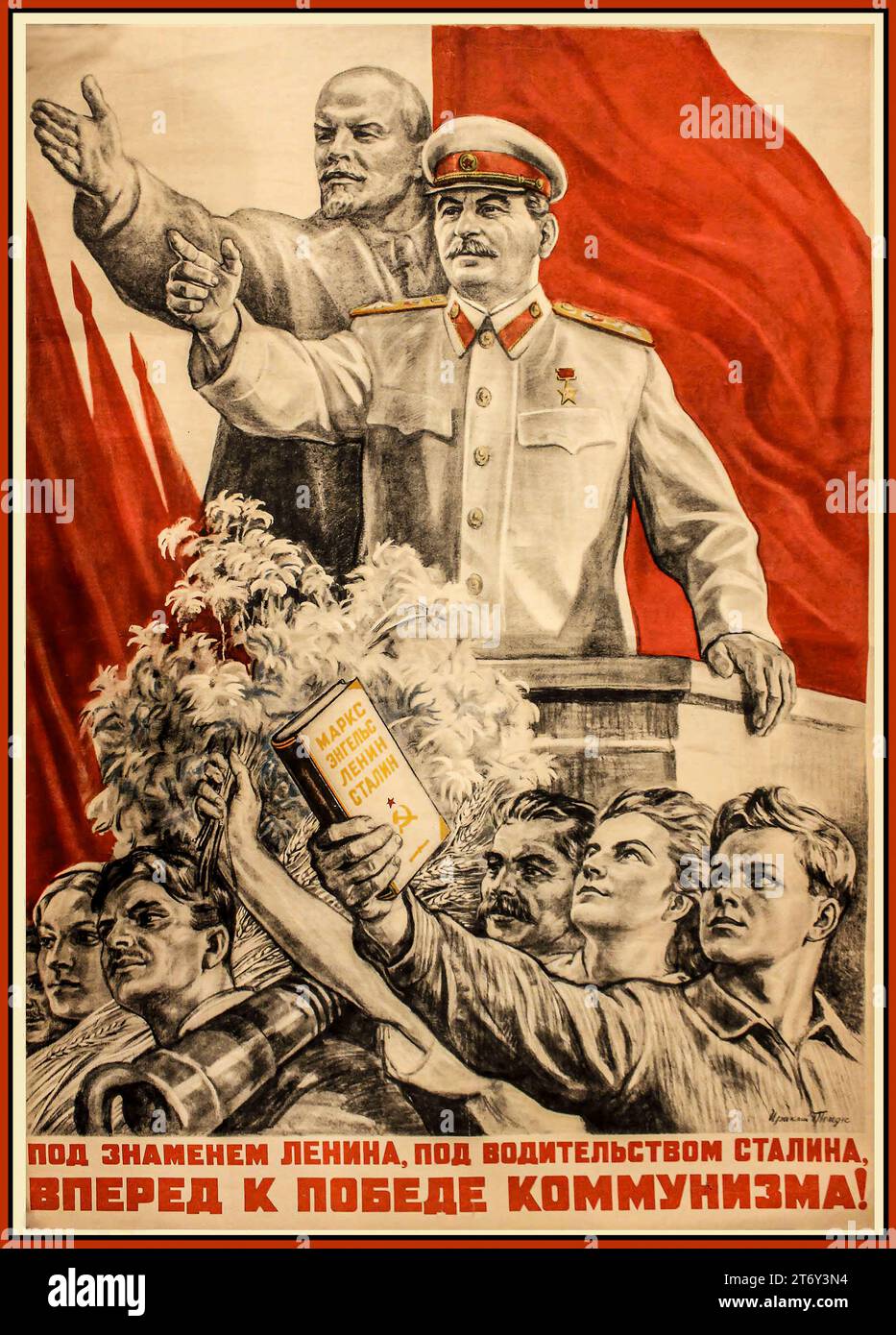 Soviet Russian USSR Propaganda Poster featuring Stalin and Lenin. The caption reads 'under the banner of Lenin, under the leadership of Stalin BEFORE THE VICTORY OF COMMUNISM ! Under the banner of Lenin, under the leadership of Stalin – to victory of communism in our country! - Ivan Mikhailovich Shagin Stock Photo