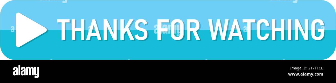 Thanks For Watching Button Blue Vector Stock Vector Image & Art - Alamy