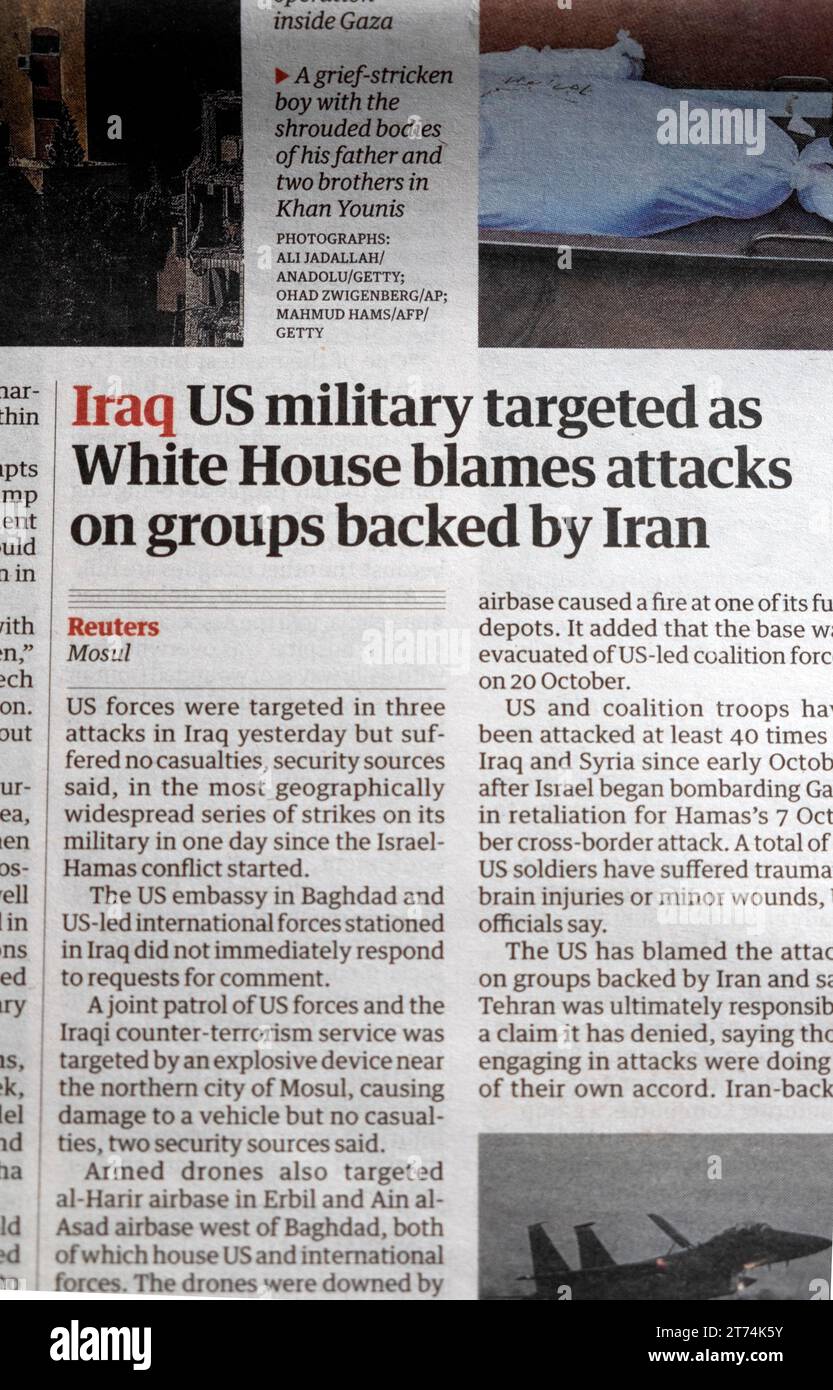 'Iraq US military targeted as White House blames attacks on groups backed by Iran' Guardian newspaper headline Israel Hamas war article 10 Nov 2023 UK Stock Photo