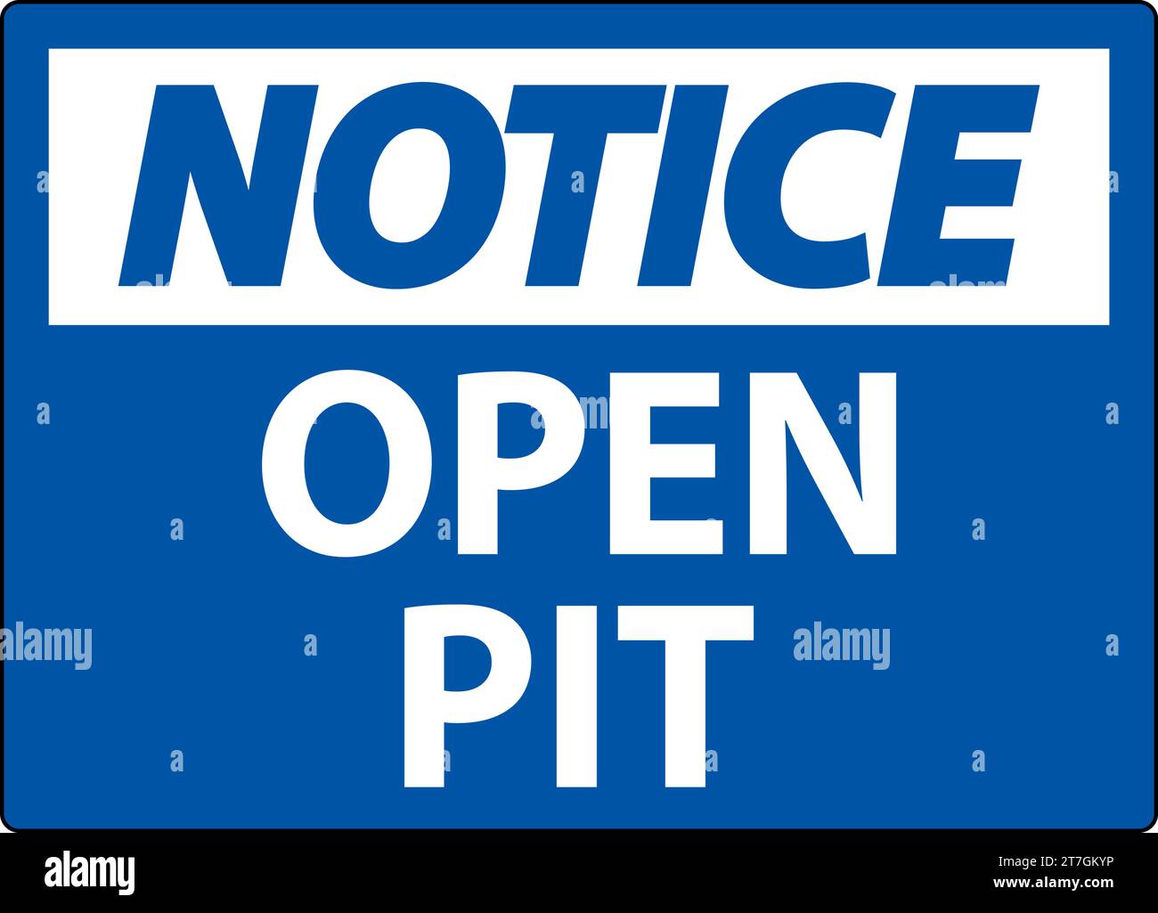 Notice Sign Open Pit Stock Vector Image & Art Alamy