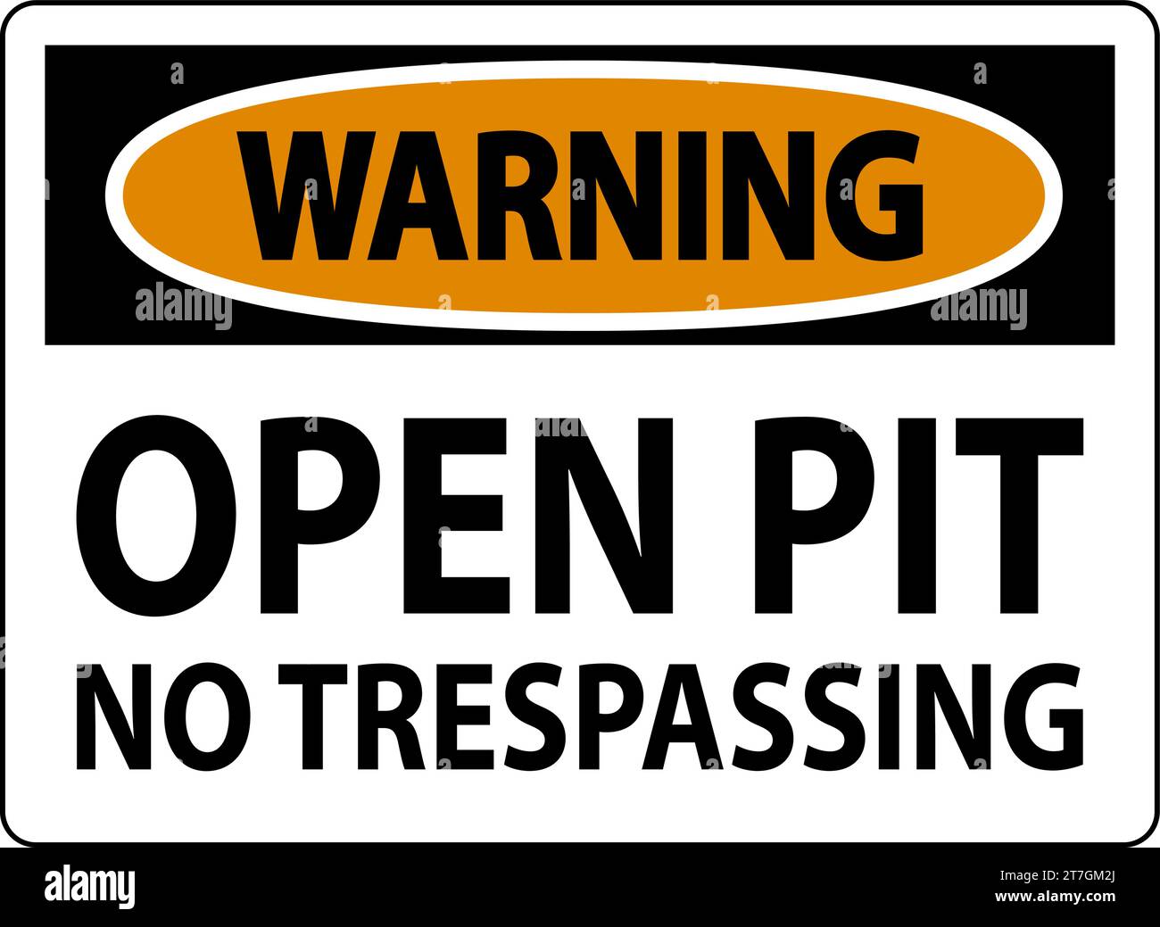 Warning Sign Open Pit No Trespassing Stock Vector Image & Art Alamy