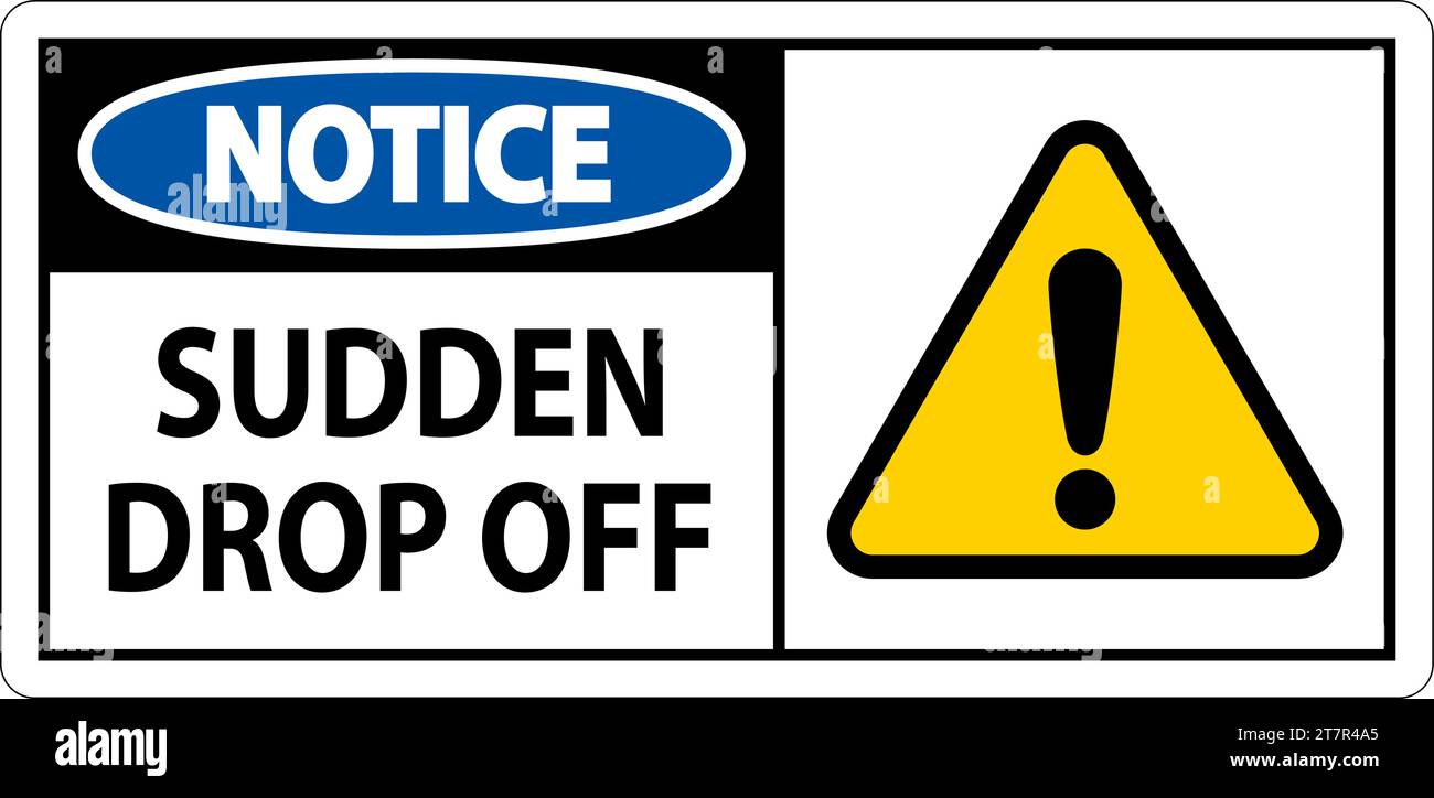 Notice Sign Sudden Drop Off Stock Vector Image & Art Alamy
