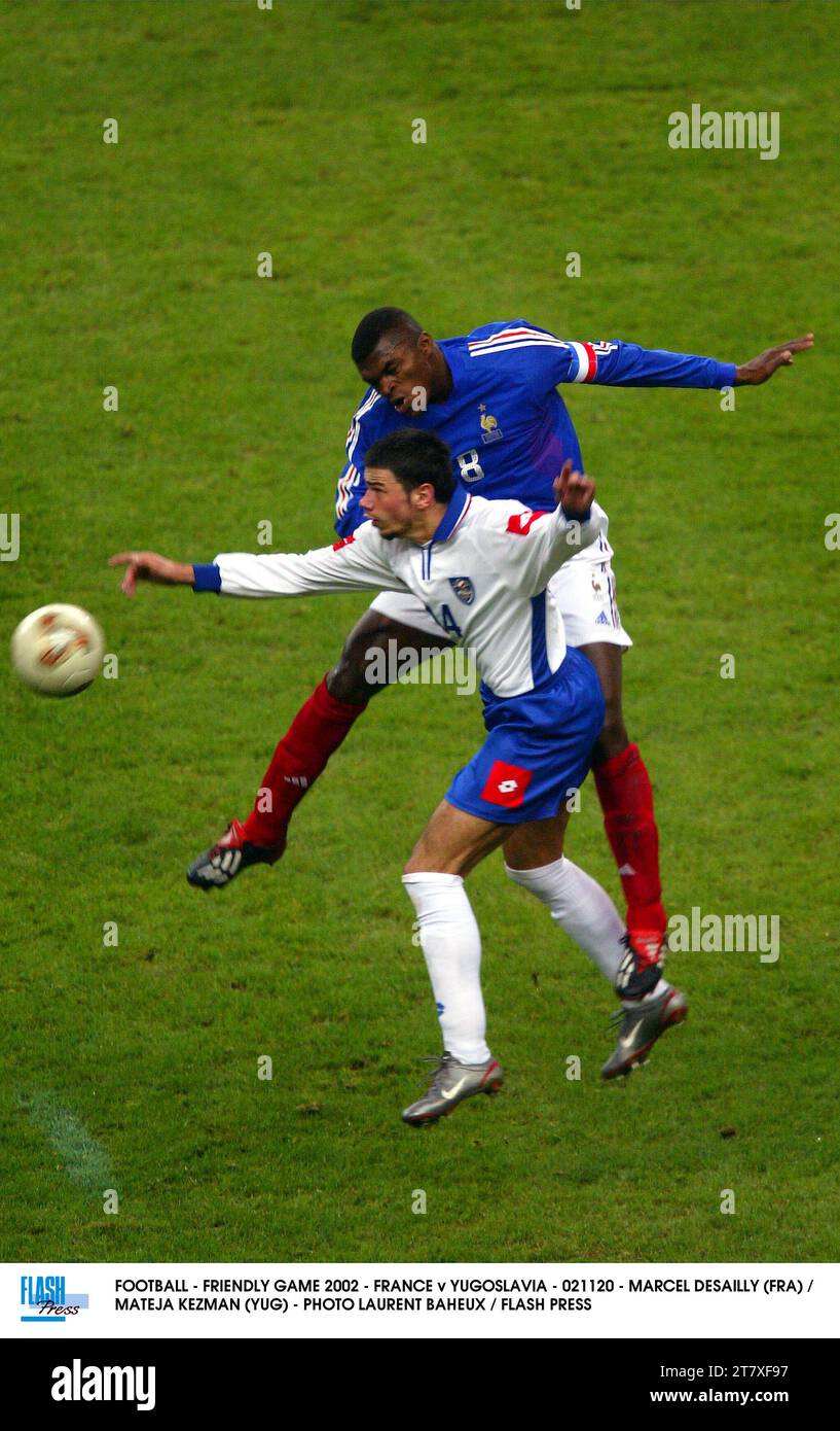 FOOTBALL - FRIENDLY GAME 2002 - FRANCE v YUGOSLAVIA - 021120 - MARCEL DESAILLY (FRA) / MATEJA KEZMAN (YUG) - PHOTO LAURENT BAHEUX / FLASH PRESS Stock Photo