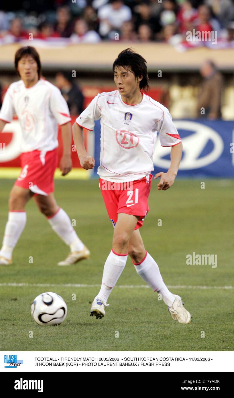 FOOTBALL - FIRENDLY MATCH 2005/2006 - SOUTH KOREA v COSTA RICA - 11/02/2006 - JI HOON BAEK (KOR) - PHOTO LAURENT BAHEUX / FLASH PRESS Stock Photo