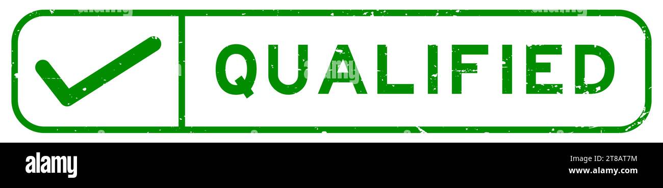 Grunge green qualified word with right check mark icon square rubber ...