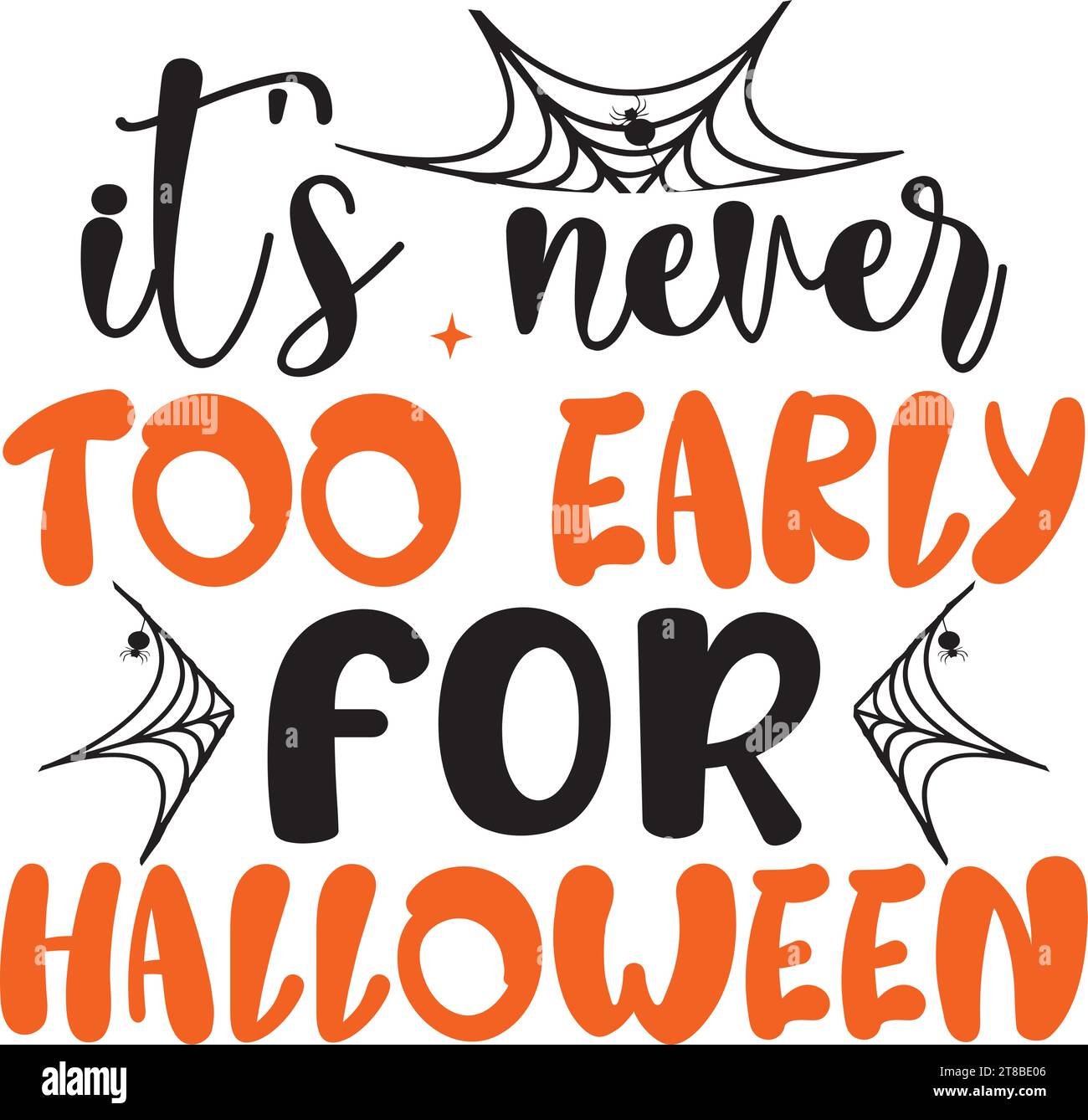 It's Never Too Early for Halloween Stock Vector