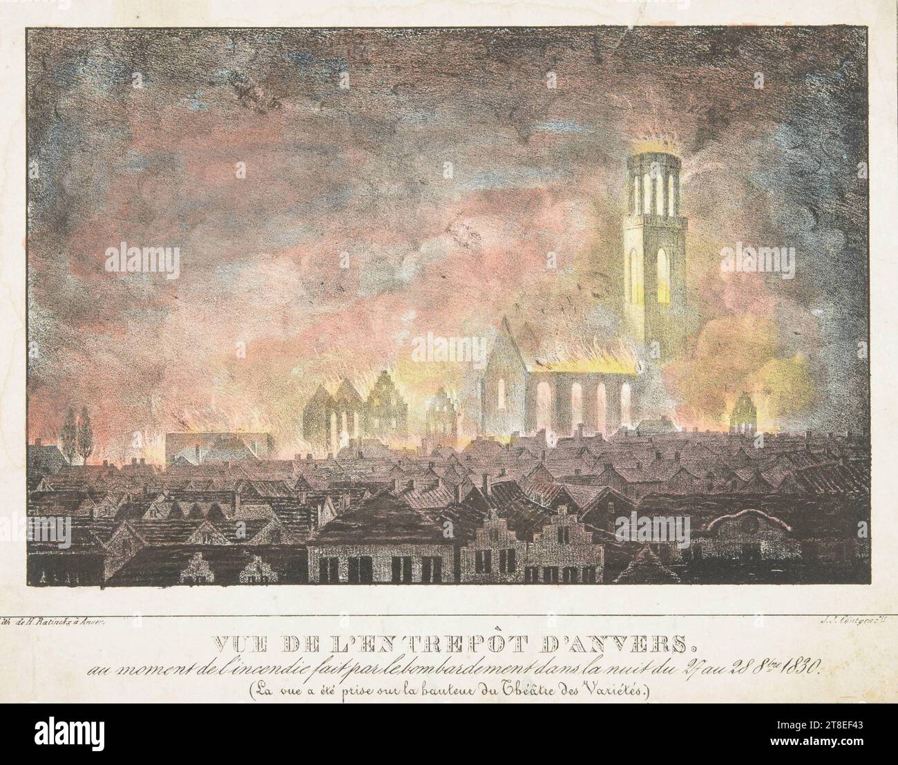 Fire of St. Michael's Church in Antwerp during bombardment 1830. Antwerp. Belgian independence. Lith. by H. Ratinckx in Antwerp. View of the Antwerp warehouse, at the time of the fire made by the bombardment in the night of 27 to 28 October 1830 (the view was taken on the height of the Variety Theatre). J. J. Cöntgen fec Stock Photo