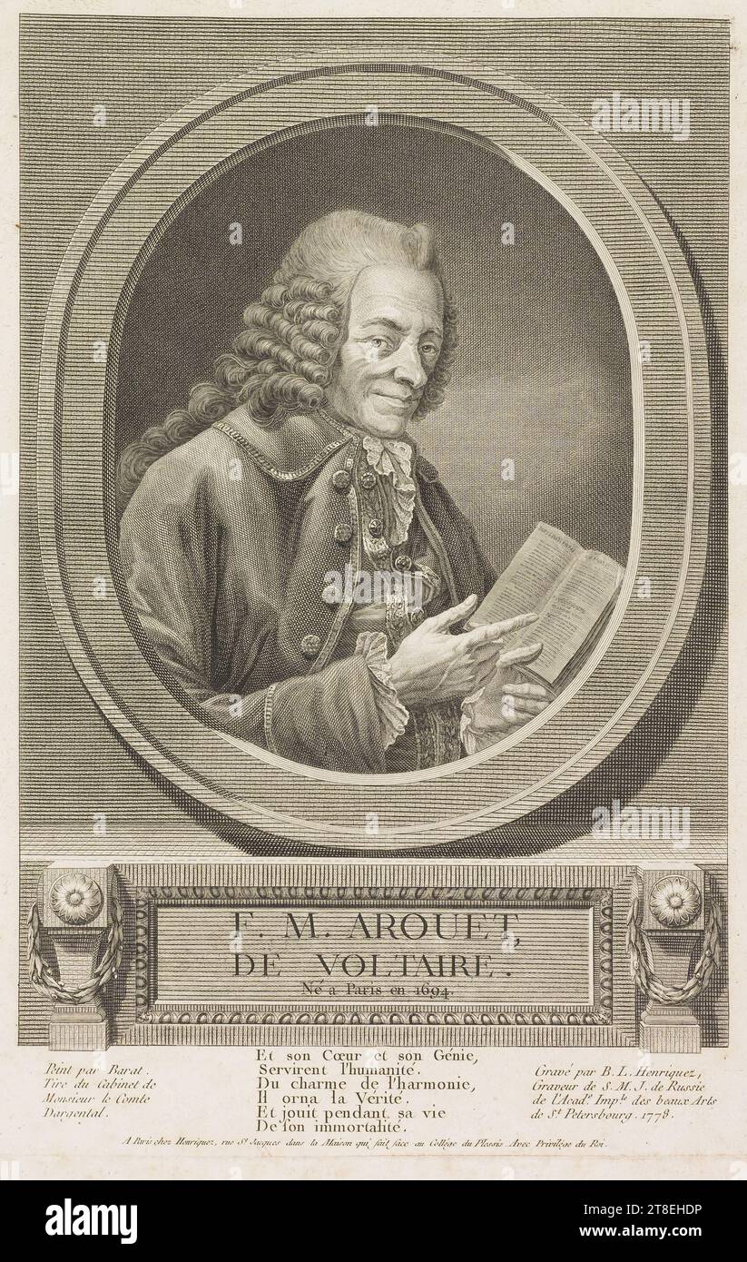 F.M. AROUET DE VOLTAIRE, born in Paris in 1694. Painted by Barat from the Cabinet of Monsieur le Comte Dargental. And his Heart and his Genius, Served the humanity, Of the charm of the harmony, He adorned the Truth, And enjoyed during his life Of his immortality. Engraved by B.L. Henriquez, Engraver of H.M.J. of Russia of the Imperial Academy of Fine Arts of St. Petersburg. 1778. In Paris at Henriquez, rue St. Jacques in the House which faces the College du Plessis With privilege of the King Stock Photo