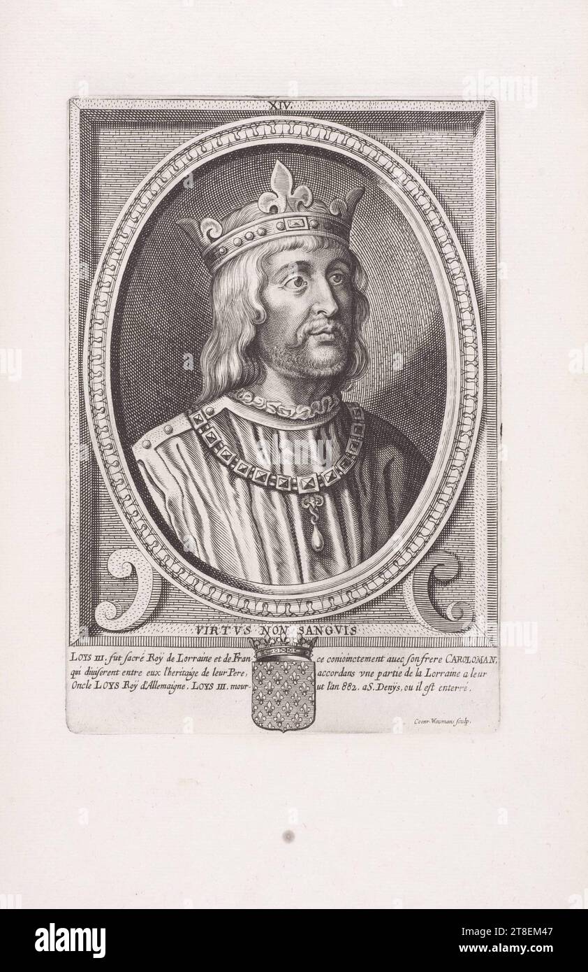 XIV. VIRTVS NON SANGVIS. LOYS III. was crowned King of Lorraine and Fran- ce jointly with his brother CAROLOMAN. who divided between them the inheritance of their Father, granting part of Lorraine to their Uncle LOYS King of Allemaigne. LOYS III. died in the year 882. in S.Denys, where he is buried. Coenr. Waumans sculp Stock Photo