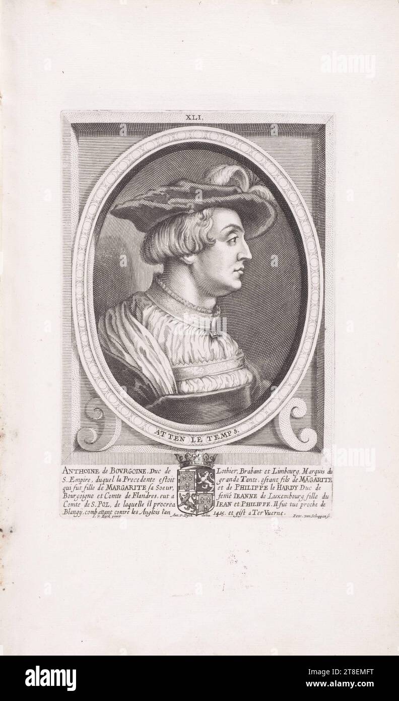 XLI. ATTEN LE TEMPS. ANTHOINE de BOVRGOINE, Duke of Lothier, Brabant and Limbourg, Marquis of the S. Empire, of whom the preceding one was a great aunt, being son of MAGARITE who was daughter of MARGARITE his sister, and of PHILIPPE le HARDY Duke of Bourgoigne and Count of Flanders, had a wife IEANNE of Luxembourg daughter of the Count of S. POL, of whom he procreated IEAN and PHILIPPE. He was killed near Blangij, fighting against the English in the year 1415. and lies in TerVuerne. I. v. Eyck pinxit. Ant.v.Dyck delin. Petr. van Schuppen Sc Stock Photo