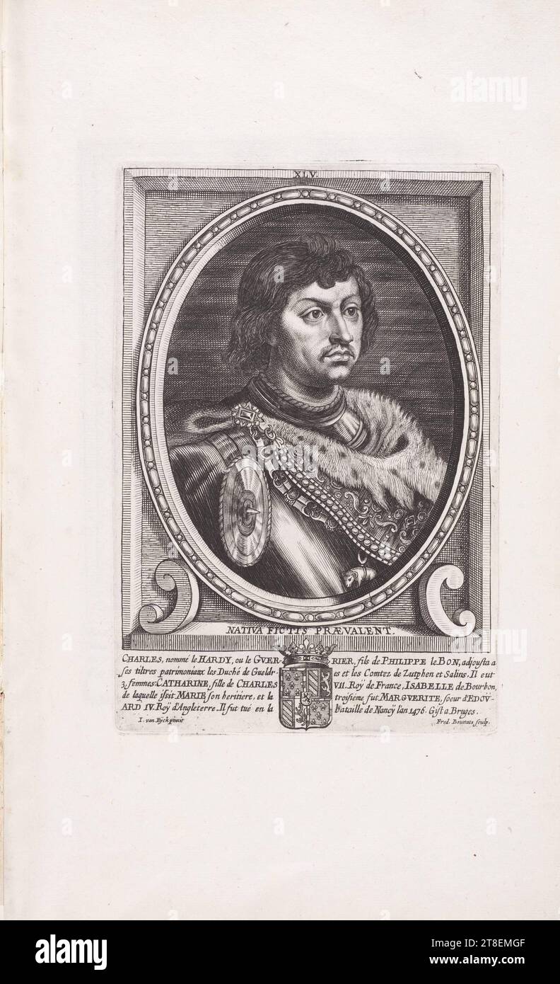 XLV. NATIVA FICTIS PRÆVALENT. CHARLES, called the HARDY, or the GVER- RIER, son of PHILIPPE le BON, added to his patrimonial titles the Duchy of Gueldr- es and the Counties of Zuthpen and Salins. He had 3 wives: CATHARINE, daughter of CHARLES VII. King of France, ISABELLE of Bourbon, from whom came MARIE his heir, and the third was MARGVERITE, sister of EDOV- ARD IV. King of England. He was killed in the battle of Nancy in the year 1476. Gist in Bruges. I. van Eyck pinxit. Fred. Bouttats Sculp Stock Photo