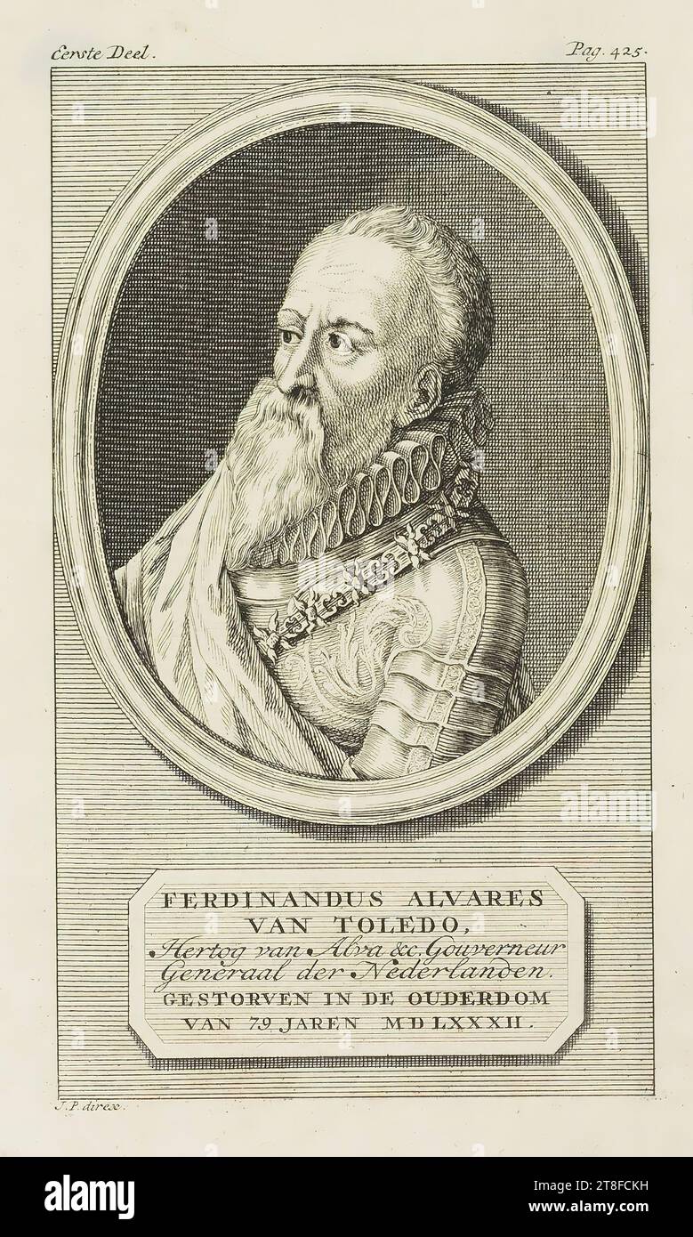 FERDINANUS ALVARES, OF TOLEDO, Duke of Alva &c. Governor, General of the Netherlands., DIED IN THE AGE, OF 79 YEARS M D LXXXII. First Volume. Pag. 425. J.P. direx Stock Photo