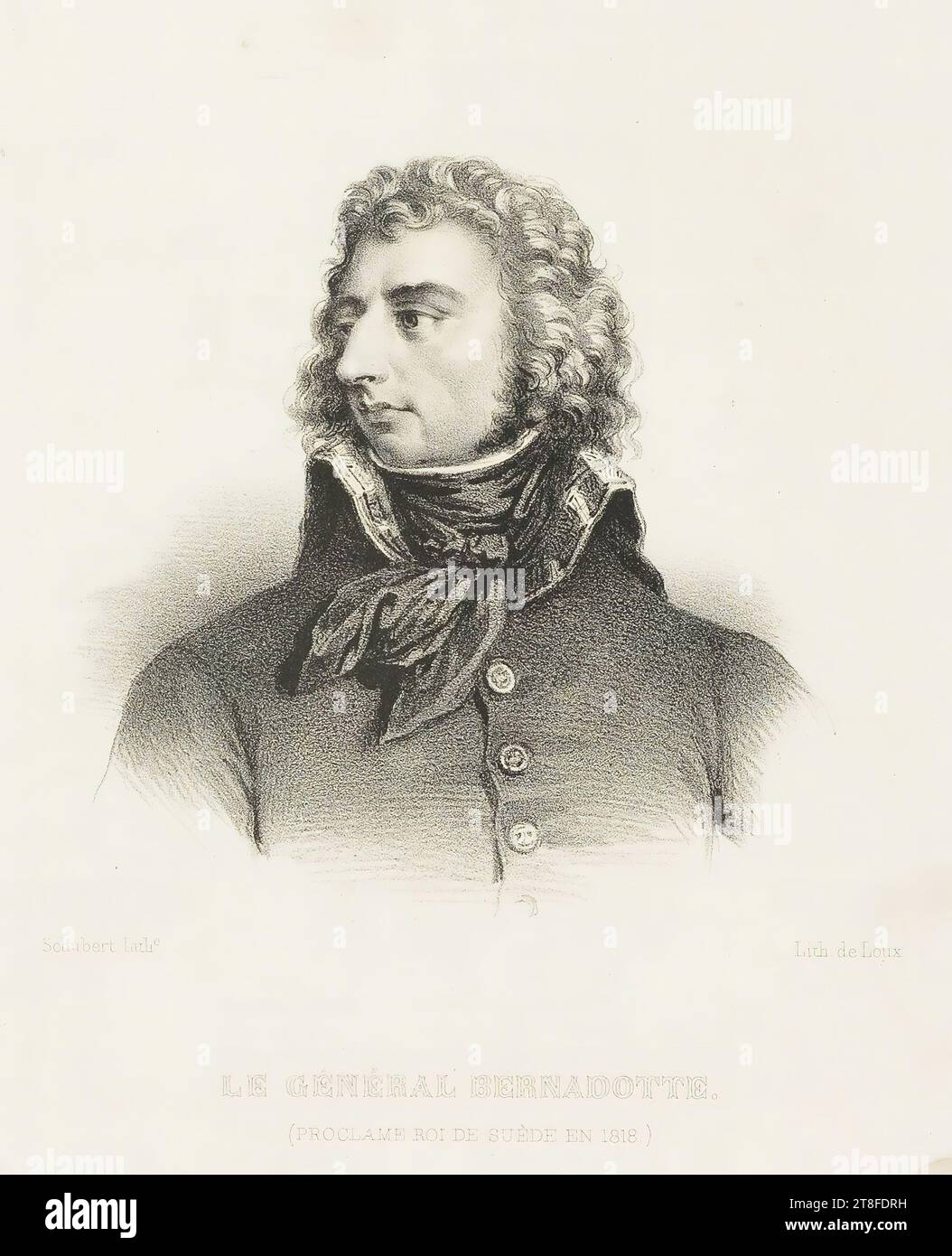 Schubert, Lithe. Lit. of Loux. GENERAL BERNADOTTE., (PROCLAMATION KING OF SWEDEN IN 1818 Stock Photo