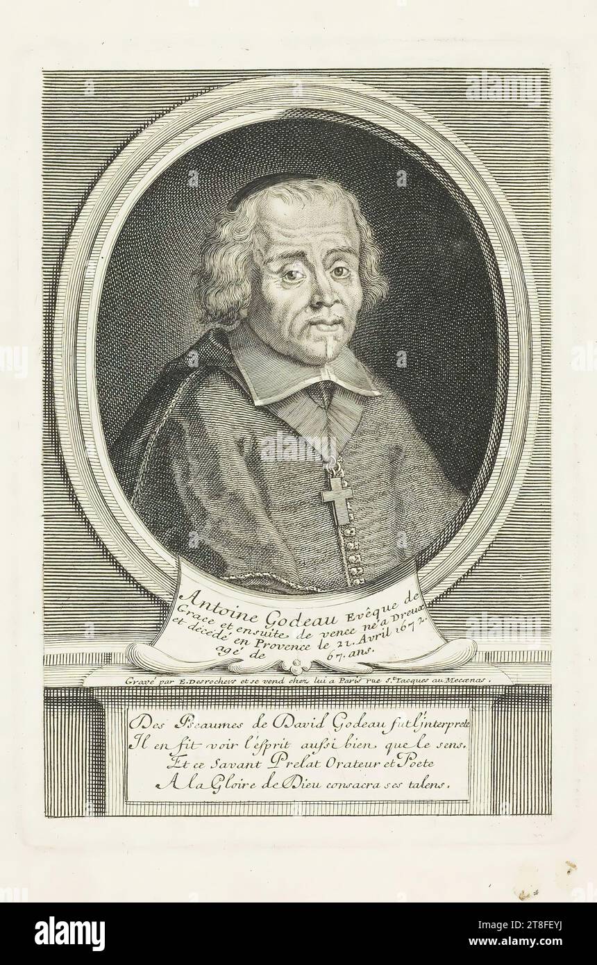 Antoine Godeau Bishop of, Grace and subsequently of Vence born in Dreux, and died in Provence on April 21, 1672, aged 67. Engraved by E. Desrochers and sold at his home in Paris rue St. Jacques at Mecanas. Of the Psalms of David Godeau was the interpreter, He showed the spirit as well as the meaning. And this learned Prelate, Orator and Poet, To the Glory of God devoted his talents Stock Photo