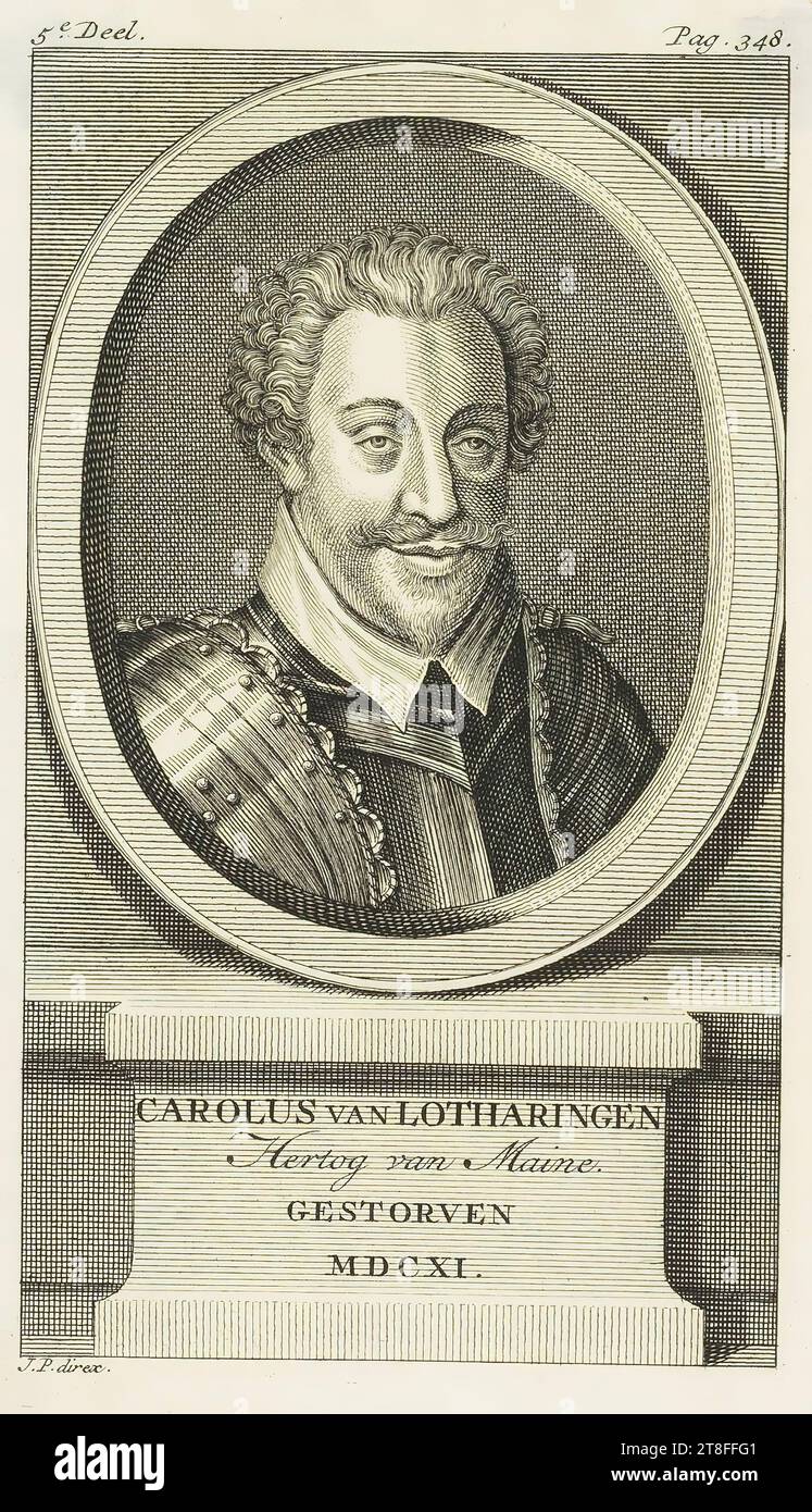 CAROLUS OF LOTHARINGEN, Duke of Maine., DIED, MDCXI. 5e. Vol. Pag. 348. J.P. direx Stock Photo