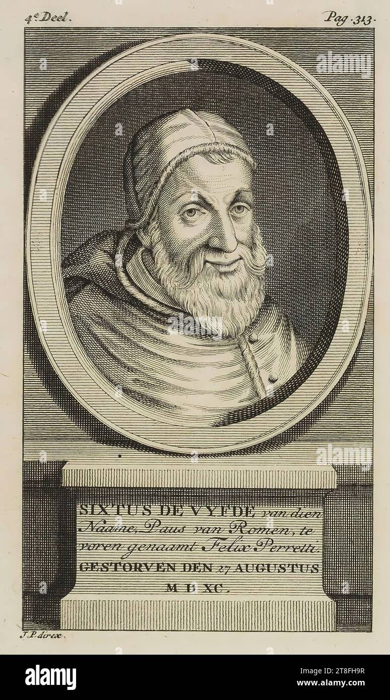 SIXTUS THE FIFTH of that, Name, Pope of Roman, to, before named Felix Peretti., DIED THE 27TH OF AUGUST, M D XC. 4e. Vol. Page 313. J.P. direx Stock Photo