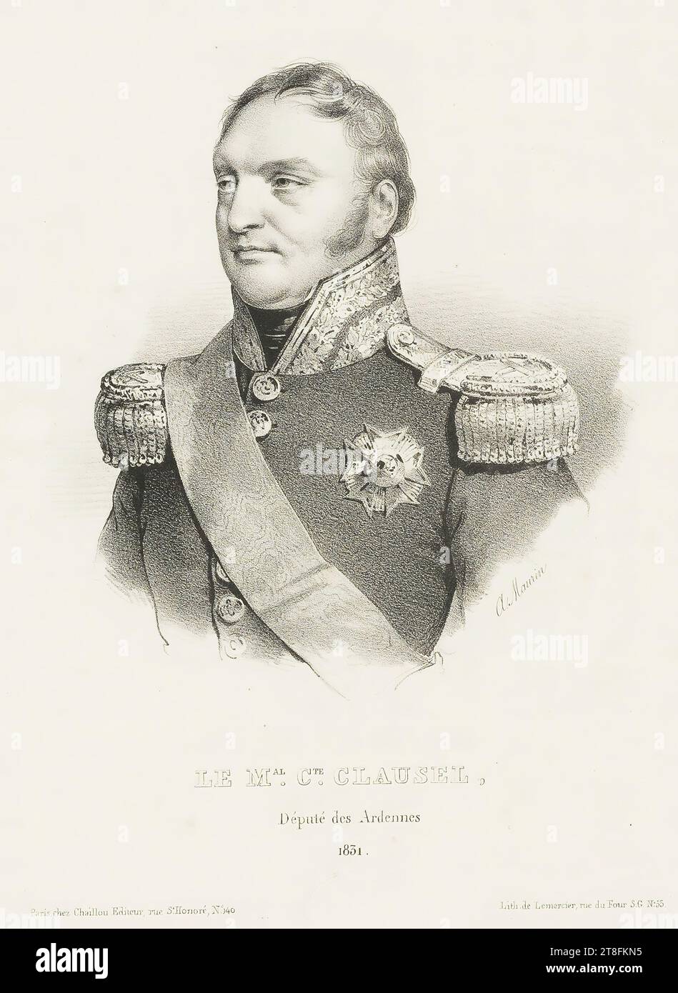 A.Maurin. LE M.al C.te CLAUSEL, Deputy of the Ardennes, 1851. Paris at Chaillou, Publisher, rue St. Honoré, N°. 40. Lit. de Lemercier, rue du Four S.G. N°.55 Stock Photo