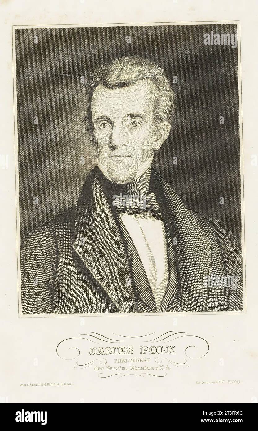 JAMES POLK, PRESIDENT, THE CLUB. STATE V.N.A. from d. art institution i.e. Biblical institute in Hildbh. Contemporaries No. 176 (VII year Stock Photo