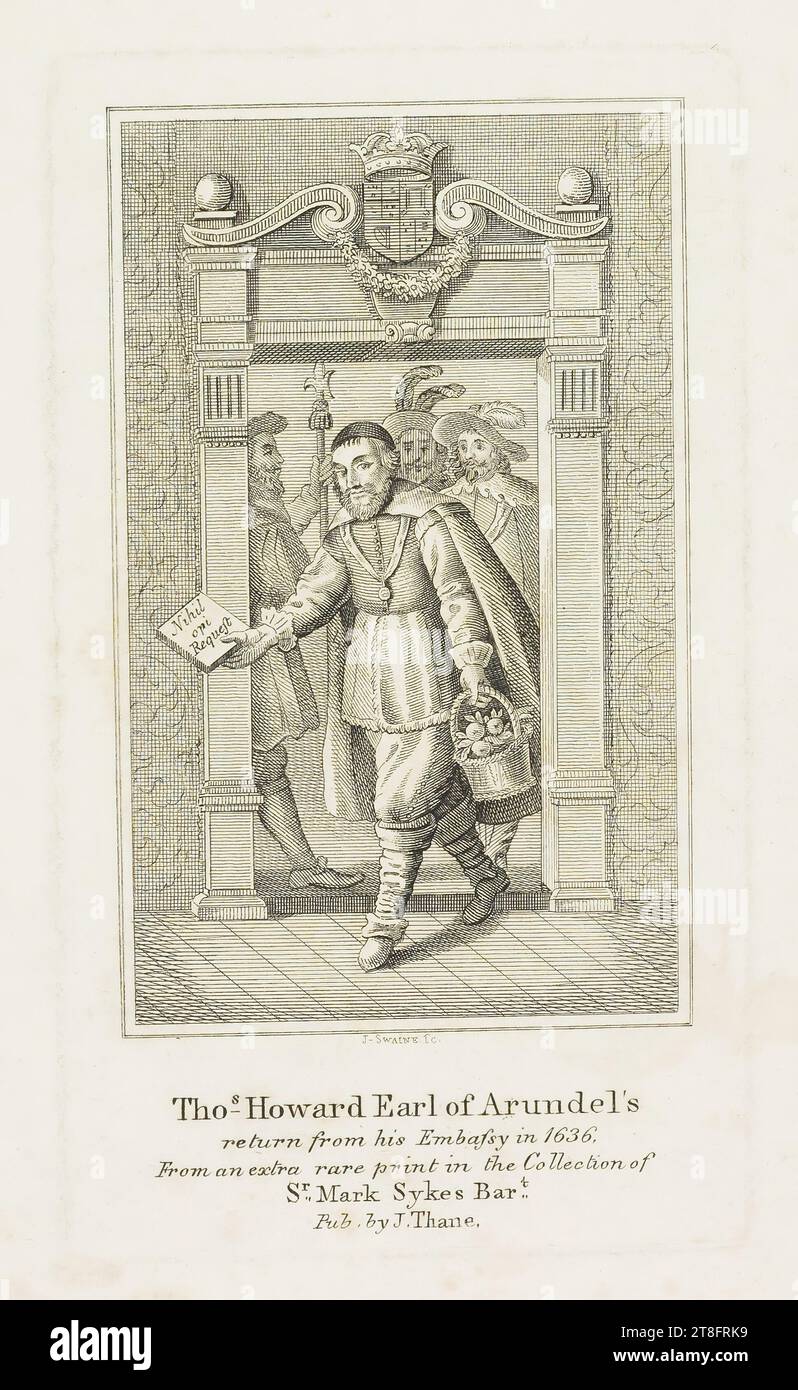 J-Swaine fc. Tho's-Howard Earl of Arundel's, return from his Embasys in 1636., From an extra rare print in the Collection of, Sr. Mark Sykes Bart. Pub. by J. Thane Stock Photo